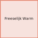 Freeselijk Warm